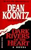 Dark Rivers of the Heart