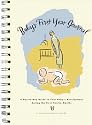 Baby's First Year Journal : A Day-To-Day Guide to Your Baby's Development During the First Twelve Months
