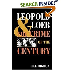 Leopold and Loeb: THE CRIME OF THE CENTURY
