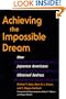 Achieving the Impossible Dream: HOW JAPANESE AMERICANS OBTAINED REDRESS (Asian American Experience)