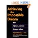Achieving the Impossible Dream: HOW JAPANESE AMERICANS OBTAINED REDRESS (Asian American Experience)