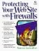 Book Protecting Your Web Site With Firewalls