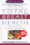 Total Breast Health: The Power Food Solution for Protection and Wellness