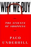 Why We Buy: The Science Of Shopping