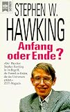 Anfang oder Ende? - Stephen W. Hawking