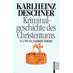 Kriminalgeschichte des Christentums: Das 9. und 10. Jahrhundert