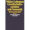 Gesellschaftsstruktur und Semantik: Studien zur Wissenssoziologie der modernen Gesellschaft. Band 2: BD 2 (suhrkamp taschenbuch wissenschaft)