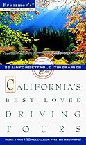 Frommer's California's Best-Loved Driving Tours (Frommers Best-Loved Driving Tours. California, 2nd ed)