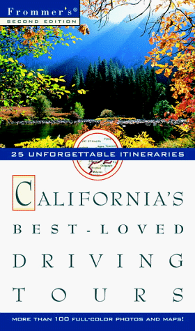 Frommer's California's Best-Loved Driving Tours (Frommers Best-Loved Driving Tours. California, 2nd ed)
