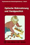 Optische Wahrnehmung und Handgeschick - &Uuml;bungsanleitungen - Helga Sinnhuber