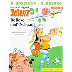 Asterix Mundart Geb, Bd.6, De Rose und's Schw�rd: (Asterix off s�ggssch)