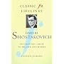 Dmitri Shostakovich: An Essential Guide to His Life and Works (Classic FM Lifelines)