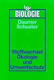 Bild zu: Stoffwechsel, &Ouml;kologie und Umweltschutz.