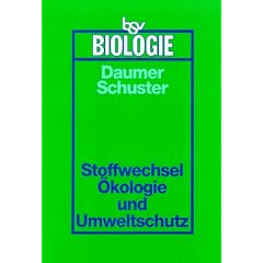 Stoffwechsel, �kologie und Umweltschutz