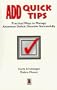 ADD Quicktips: Practical Ways to Handle ADD Successfully