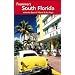 Frommer's South Florida: with the Best of Miami & the Keys (Frommer's Complete Guides)
