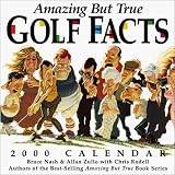 Amazing but True Golf Facts 2000 Calendar