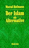 Der Islam als alternative