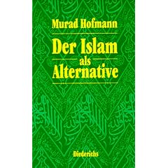 Der Islam als Alternative