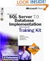 Microsoft SQL Server 7.0 Database Implementation Training Kit