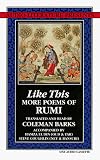 Like This: More Poems of Rumi