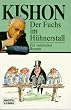 Der Fuchs im H�hnerstall. Ein satirischer Roman
