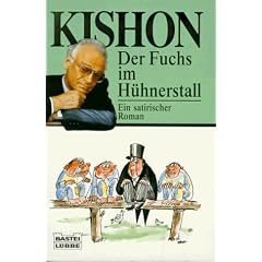 Der Fuchs im H�hnerstall. Ein satirischer Roman