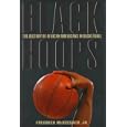 Black Hoops: The History of African Americans in Basketball by  Fredrick McKissack