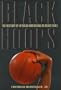 Black Hoops: The History of African-Americans in Basketball
