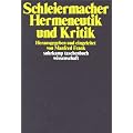 Hermeneutik und Kritik: Mit einem Anhang sprachphilosophischer Texte Schleiermachers (suhrkamp taschenbuch wissenschaft)