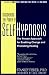 Book Discovering the Power of Self-Hypnosis: A New Approach for Enabling Change, Promoting Healing, and Preparing for Surgery