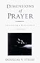 Dimensions of Prayer: Cultivating a Relationship with God