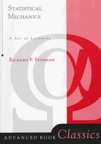 Statistical Mechanics: A Set Of Lectures (Advanced Book Classics)
