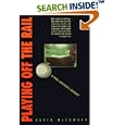 Playing Off the Rail: A Pool Hustler's Journey by David Mccumber