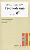 Psychodrama: Die L�sung emotionaler Probleme durch Rollenspiel