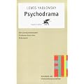 Psychodrama: Die L�sung emotionaler Probleme durch Rollenspiel