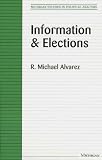 Information and Elections (Michigan Studies in Political Analysis)