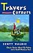 Travers Corners: Classic Stories About Fly Fishing and a Small Montana Town by Scott Waldie ISBN 1558215336