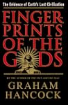 Fingerprints of the Gods: The Evidenc...