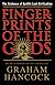 Fingerprints Of The Gods: The Evidence of Earth's Lost Civilization