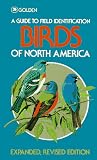 Birds of North America: A Guide To Field Identification, Revised and Updated (Golden Field Guide from St. Martin's Press)
