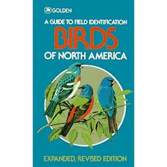 Birds of North America: A Guide to Field Identification (Golden field guides)