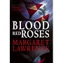 Blood Red Roses