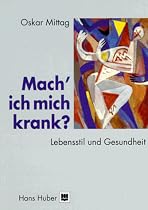 Mach' ich mich krank?