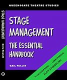 Stage Management: The Essential Handbook (Queensgate Theatre Studies)