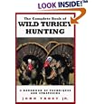 The Complete Book of Wild Turkey Hunting by John Trout Jr.
