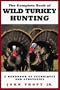 The Complete Book of Wild Turkey Hunting