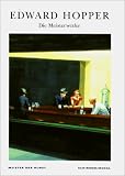 Edward Hopper. Die Meisterwerke