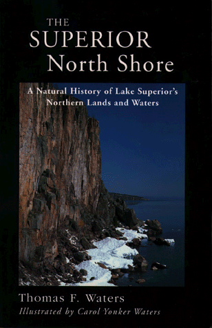 The Superior North Shore: A Natural History of Lake Superior's Northern Lands and Waters under Aquatic Life in The Books Store