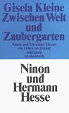 Produkt-Bild: Zwischen Welt und Zaubergarten: Ninon und Hermann Hesse: Ein Leben im Dialog (suhrkamp taschenbuch)